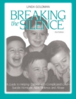 Image for Breaking the silence: a guide to help children with complicated grief - suicide, homicide, AIDS, violence, and abuse