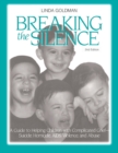 Image for Breaking the silence: a guide to help children with complicated grief - suicide homicide, AIDS, violence, and abuse