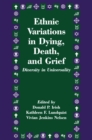 Image for Ethnic Variations in Dying, Death and Grief: Diversity in Universality