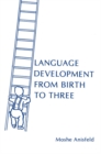 Image for Language Development From Birth To Three