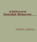Image for Adolescent Suicidal Behavior