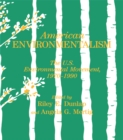 Image for American environmentalism: the U.S. environmental movement, 1970-1990