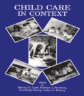 Image for Child Care in Context: Cross-cultural Perspectives