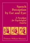 Image for Speech Perception By Ear and Eye: A Paradigm for Psychological Inquiry