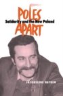 Image for Poles Apart Pb: Solidarity and the New Poland