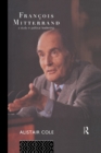 Image for Francois Mitterrand: A Study in Political Leadership