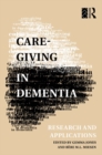 Image for Care-giving in dementia.: (Research and applications)
