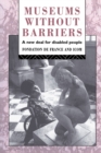 Image for Museums Without Barriers: A New Deal For the Disabled