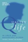 Image for Quality of life in child and adolescent illness: concepts, methods and findings