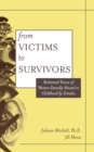Image for From victims to survivors: reclaimed voices of women sexually abused in childhood by females