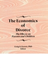 Image for The economics of divorce: the effects on parents and children