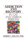 Image for Addiction and recovery in gay and lesbian persons