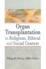 Image for Organ transplantation in religious, ethical, and social context: no room for death
