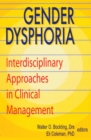 Image for Gender dysphoria: interdisciplinary approaches in clinical management