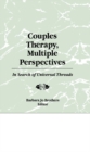 Image for Couples therapy, multiple perspectives: in search of universal threads