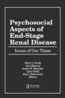 Image for Psychosocial aspects of end-stage renal disease: issues of our times