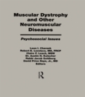 Image for Muscular dystrophy and other neuromuscular diseases: psychosocial issues
