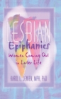 Image for Lesbian Epiphanies: Women Coming Out in Later Life