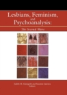 Image for Lesbians, Feminism, and Psychoanalysis: The Second Wave