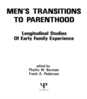 Image for Men&#39;s transitions to parenthood: longitudinal studies of early family experience