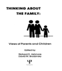 Image for Thinking about the family: views of parents and children