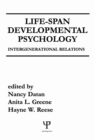 Image for Life-span developmental psychology: intergenerational relations