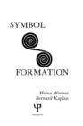 Image for Symbol formation: an organismic-developmental approach to the psychology of language