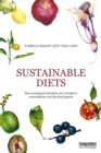 Image for Sustainable diets: how ecological nutrition can transform consumption and the food system
