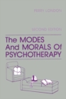 Image for The Modes And Morals Of Psychotherapy