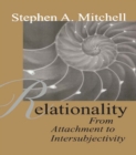 Image for Relationality: from attachment to intersubjectivity : v. 20