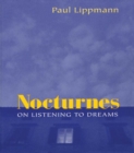 Image for Nocturnes: on listening to dreams