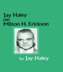 Image for Jay Haley on Milton H. Erickson