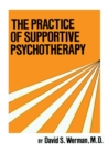 Image for The practice of supportive psychotherapy