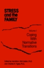 Image for Stress And The Family: Coping With Normative Transitions
