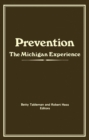Image for Prevention, the Michigan experience