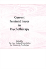 Image for Current feminist issues in psychotherapy