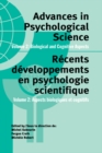 Image for Advances in psychological science.: Recents developpements en psychologie scientifique. (Aspects biologiques et cognitifs)
