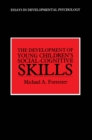 Image for The development of young children&#39;s social-cognitive skills