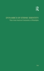 Image for Dynamics of Ethnic Identity: Three Asian American Communities in Philadelphia