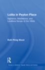 Image for Lolita in Peyton Place: Highbrow, Middlebrow, and LowBrow Novels of the 1950s
