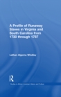 Image for A profile of runaway slaves in Virginia and South Carolina from 1730 through 1787