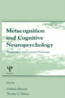 Image for Metacognition and cognitive neuropsychology: monitoring and control processes