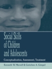 Image for Social skills of children and adolescents: conceptualization, assessment, treatment