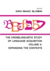 Image for The crosslinguistic study of language acquisition.: (Expanding the contexts) : Volume 5,