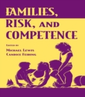 Image for Families, Risk, and Competence