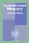 Image for Community-Based Ethnography: Breaking Traditional Boundaries of Research, Teaching, and Learning