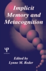 Image for Implicit Memory and Metacognition