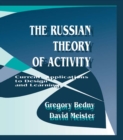 Image for The Russian theory of activity: current applications to design and learning