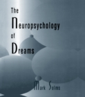 Image for The neuropsychology of dreams: a clinico-anatomical study : 0