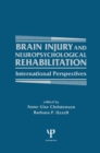 Image for Brain injury and neuropsychological rehabilitation: international perspectives : 0